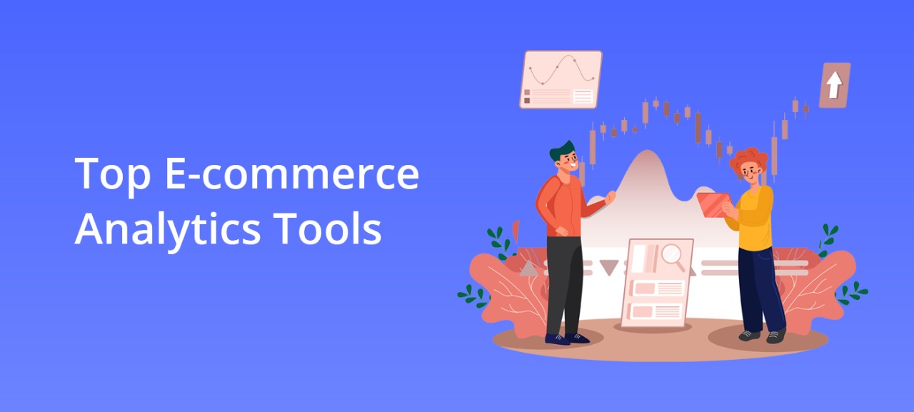 Top Ecommerce analytics tools