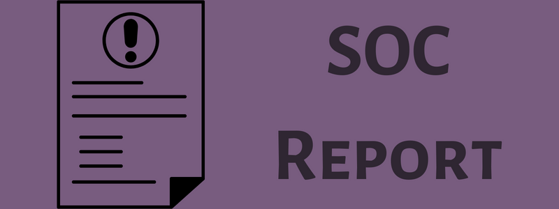 Why Is a SOC Report Essential