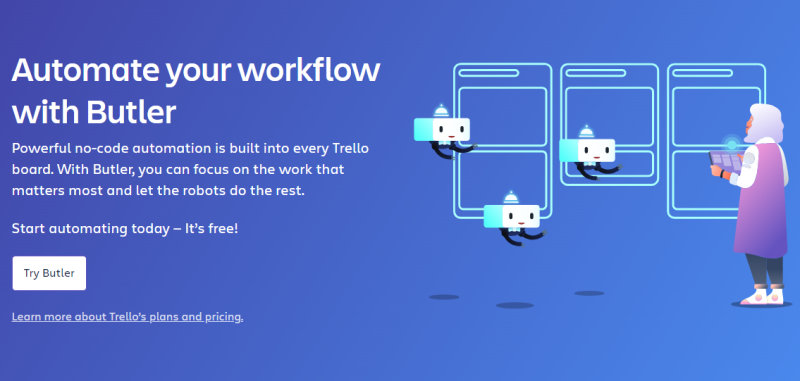 A landing page with the words 'automate your workflow with Trello butler'.