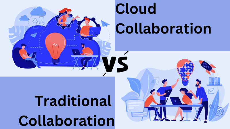 Cloud-collaboration-vs-Traditional-Collaboration-