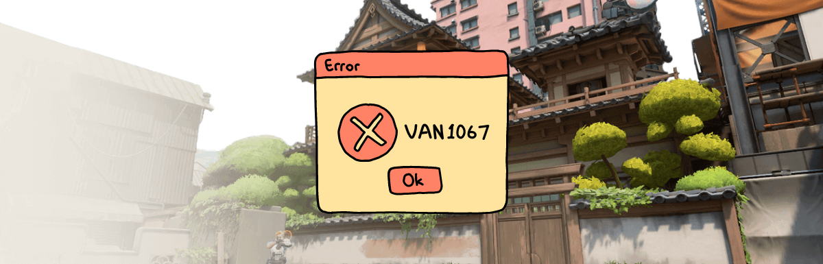 Valorant Error Code Van 1067