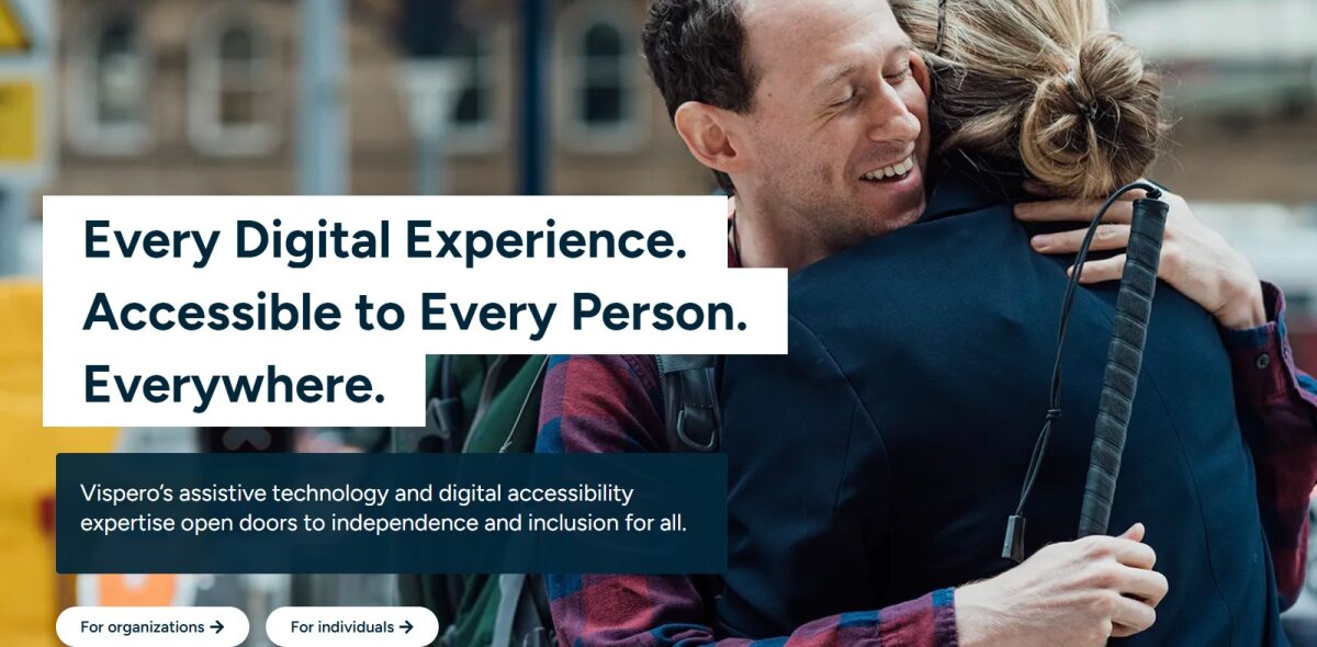 Vispero homepage showing two people embracing with the mission statement and highlighting their assistive technology solutions.