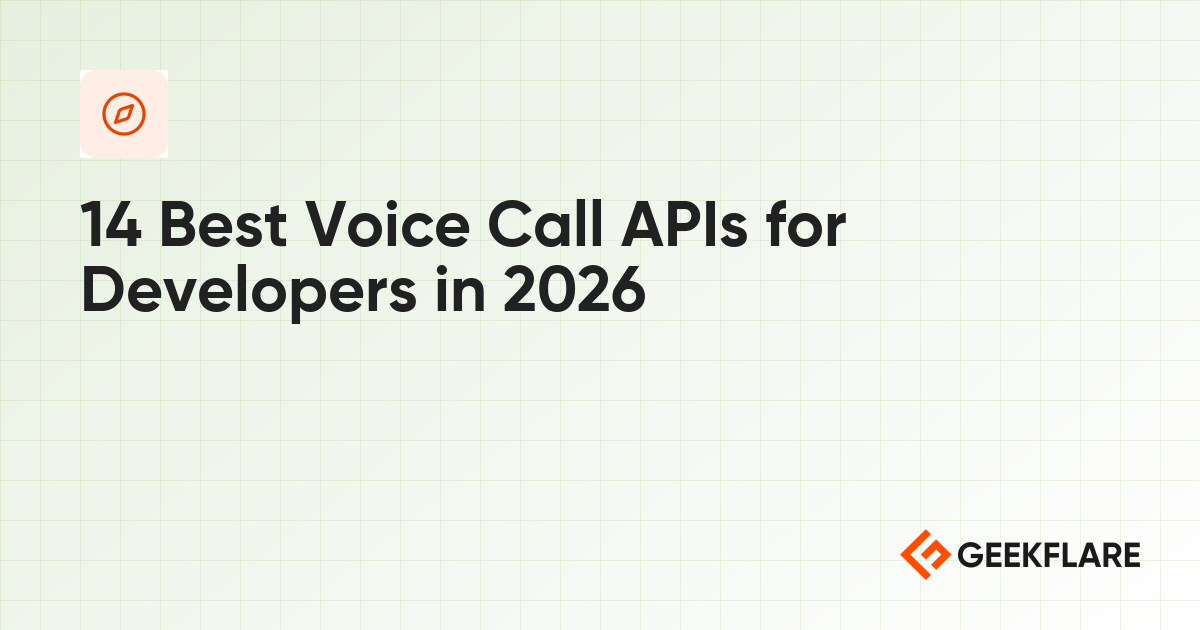 14 Best Voice Call APIs for Developers in 2026