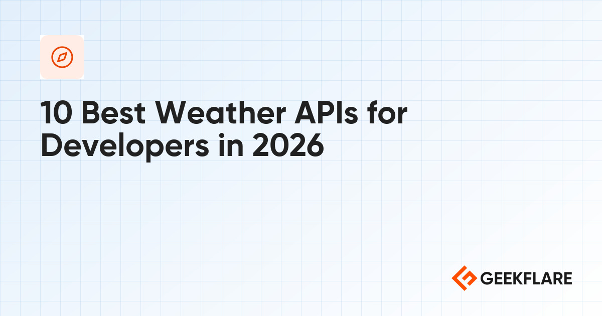 10 Best Weather APIs for Developers in 2026