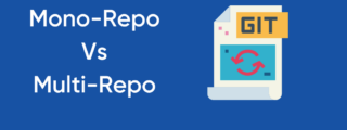 Mono repo vs Multi repo