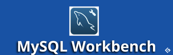 MySQL Workbench An Introduction