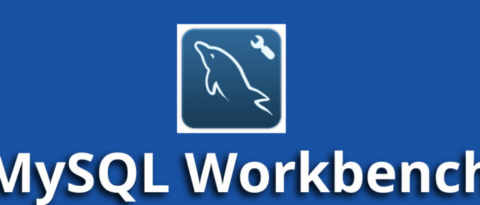 MySQL Workbench An Introduction