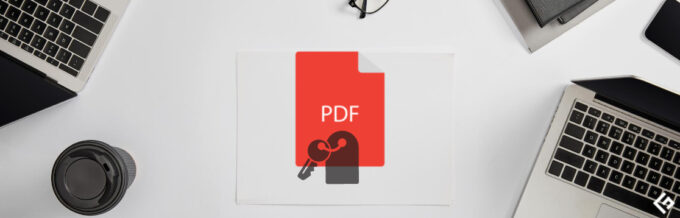 Wie man eine PDF-Datei schnell und einfach mit einem Passwort schützt