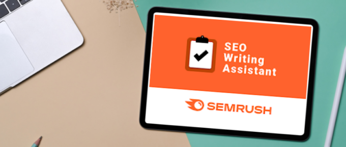 How-to-Optimize-Your-Content-with-Semrush-SEO-Writing-Assistant