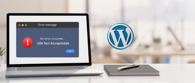 Solucione el error 406 no aceptable en su sitio de WordPress