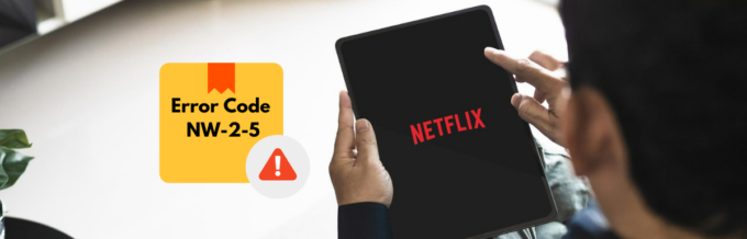 [Fixed] “Netflix Error Code NW-2-5” for Seamless Streaming