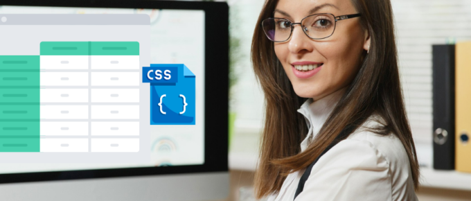 How to Style Table with CSS for Maximum Impact and Get Noticed