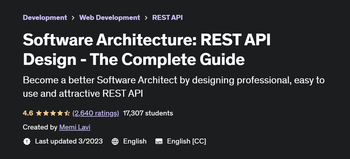 "Software Architecture: REST API Design - The Complete Guide" - REST API udemy course