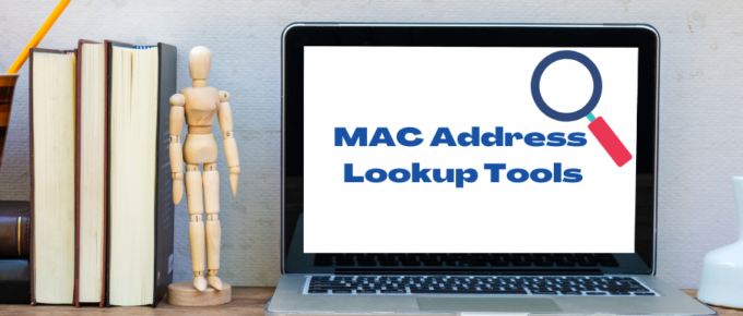 MAC Address Lookup Tools