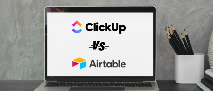 ClickUp Vs. Airtable