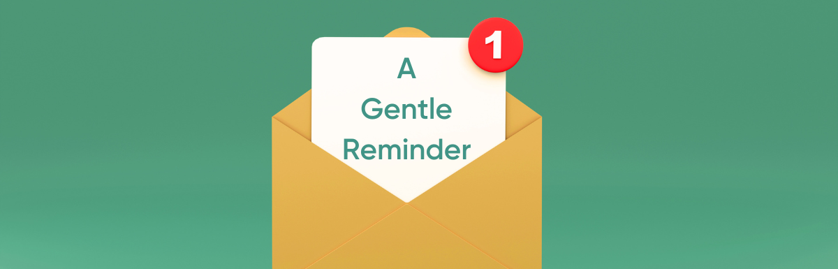 How To Write Gentle Reminder Email 8 Examples Geekflare