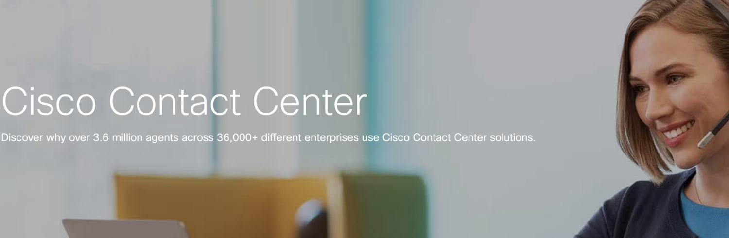 Cisco contact center.