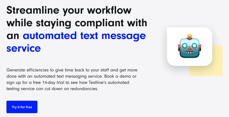 Streamline your workflow while maintaining customer satisfaction with an automated text message service.