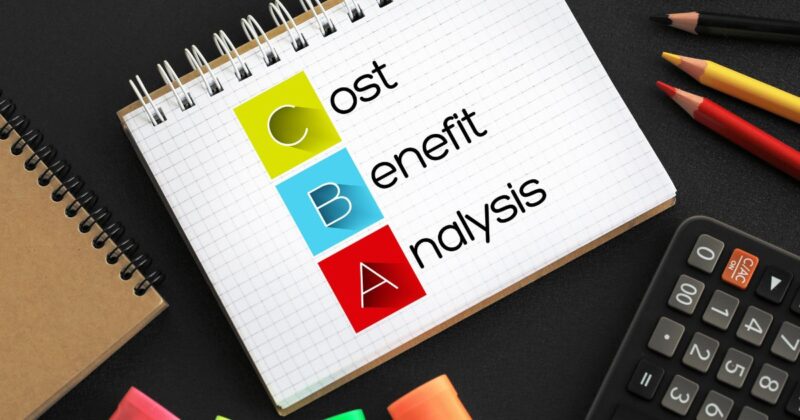 Cost-Benefit Analysis How to Conduct It for Maximized ROI