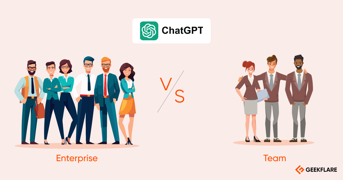 chatgpt enterprise vs team